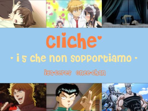 Cliché, i 5 che non sopportiamo (with Nyu e il fantasma di Onee-chan)